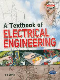 A Textbook of Electrical Engineering
