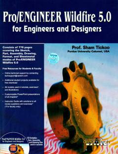 Pro Engineer Wildfire 5.0 For Engineers And Designers (With CD) 1st  Edition