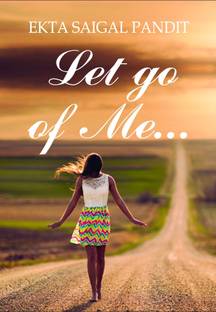 Let go of Me...