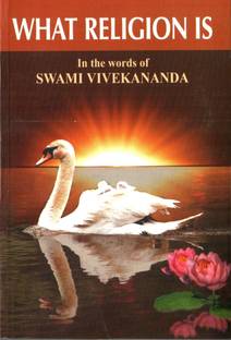 What Religion is in the Words of Swami Vivekananda
