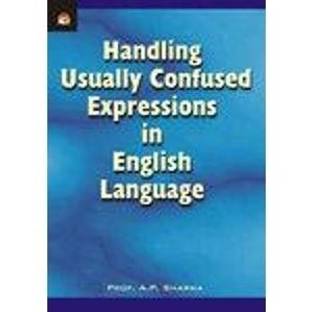 Handling Usually Confused Expressions in English Language 01 Edition
