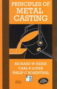 Principles Of Metal Casting 2nd  Edition