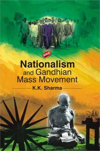 Nationalism and gandhian mass movement
