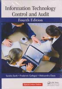 Information Technology Control and Audit, Fourth Edition