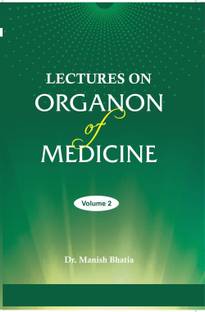 Lectures on Organon of Medicine - VOLUME 2