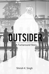 Outsider  - A Turnaround Story