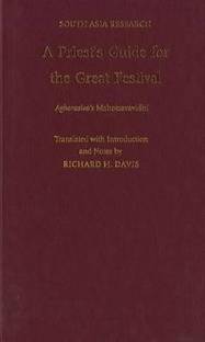 A Priest's Guide for the Great Festival Aghorasiva's Mahotsavavidhi 1 Edition