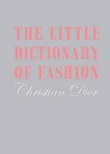 The Little Dictionary of Fashion