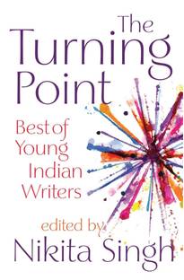 Turning Point  - Best of Young Indian Writers