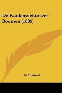 De Kankerziekte Der Boomen (1889)