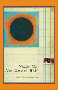 Neither This nor That but Aum