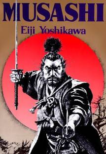 Musashi: An Epic Novel Of The Samurai Era