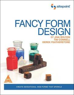 Fancy Form Design  - Create Sensational Web Forms that Sparkle