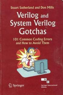 Verilog and System Verilog Gotchas