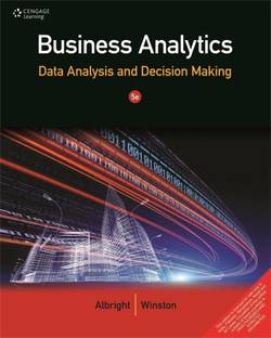 Business Analytics  - Data Analysis and Decision Making 5th  Edition