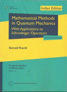 MATHEMATICAL METHODS IN QUANTUM MECHANICS