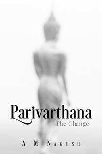 Parivarthana  - The Change