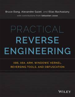 Practical Reverse Engineering  - X86, X64, ARM, Windows Kernel, Reversing Tools and Obfuscation