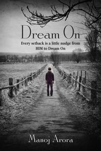 Dream on  - Every Setback Is A Little Nudge From Him To Dream On
