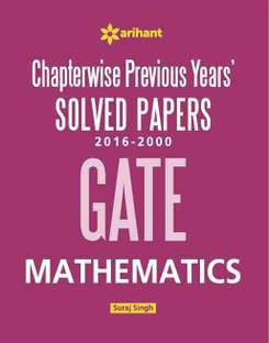 Chapterwise GATE Mathematics Solved Papers (2016-2000)  - Solved Papers 2016 - 2000 Fourth Edition