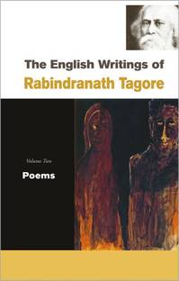 The English Writings of Rabindranath Tagore Poems 01 Edition