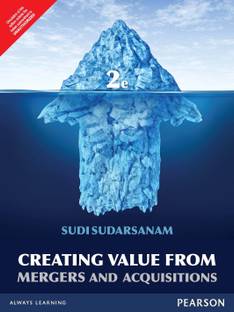 Creating Value from Mergers and Acquisitions 1 Edition