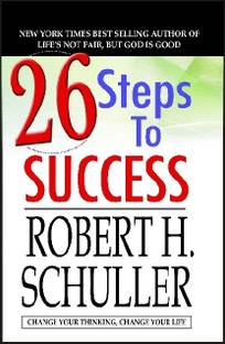 26 Steps to Success: Change Your Thinking, Change Your Life