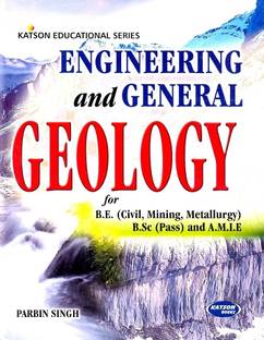 Engineering and General Geology for B.E (civil, Mining, Metallurgy) B.Sc (pass) and A.M.I.E