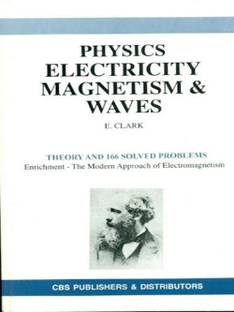 Physics Electricity Magnetism and Waves, 1/E