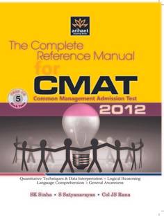 The Complete Reference Manul for CMAT Common Management Admission Test 2012 2012