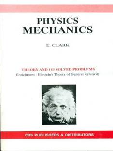 Physics Mechanics: Theory and 153 Solved Problems 1st Edition