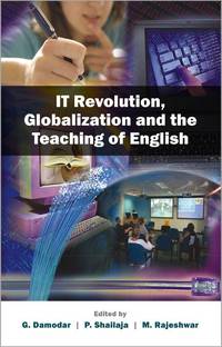 It Revolution, Globalization and the Teaching of English 01 Edition