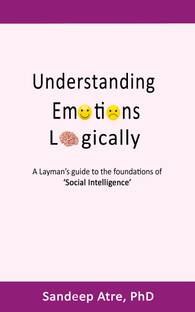 Understanding Emotions Logically  - A laymanâs guide to the foundations of Social Intelligence