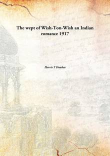 The wept of Wish-Ton-Wishan Indian romance [HARDCOVER]
