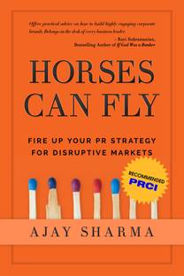 Horses Can Fly  - Fire up your PR Strategy for Disruptive Markets
