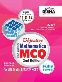 Objective Mathematics - Chapter-Wise MCQ for Jee Main/ Bitsat/ Kcet