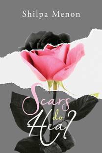 Scars Do Heal