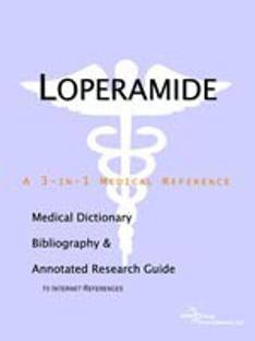 Loperamide - A Medical Dictionary, Bibliography, and Annotated Research Guide to Internet References