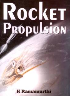 RAMAMURTHY_ROCKET PROPULSION. 1st Edition