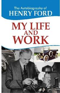 The Autobiography of Henry Ford
