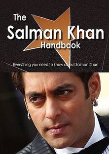 The Salman Khan Handbook - Everything You Need to Know about Salman Khan