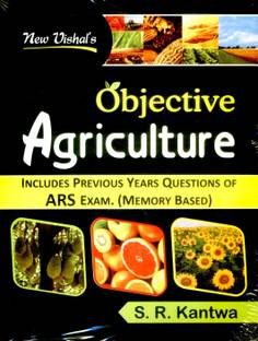 Objective Agriculture - Includes Previos Years Questions of ARS Exam (Memory Based)