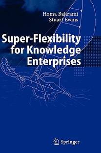 Super-flexibility for Knowledge Enterprises