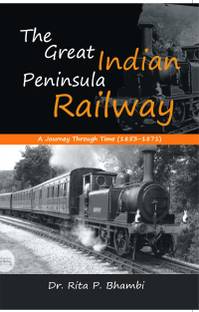 The Great Indian Peninsula Railway A Journey Through Time (1853-1871)