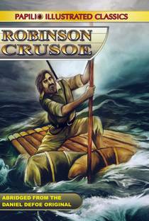 ROBINSON CRUSOE (Abridged & illustrated)