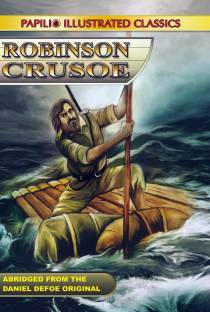 ROBINSON CRUSOE (Abridged & illustrated)