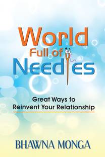 World Full of Needles  - Great Ways to Reinvent Your Relationship