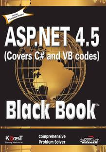 ASP.Net 4.5 Covers C# and VB Codes : Black Book