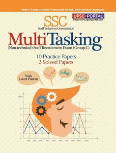 SSC - Multi Tasking (Non - Technical) Staff Recruitment Exam (Group C)  - Practice and Solved Papers 1st Edition