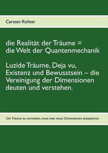 Die Realit?t der Tr?ume = die Welt der Quantenmechanik